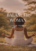 The Balanced Woman: Living in Alignment